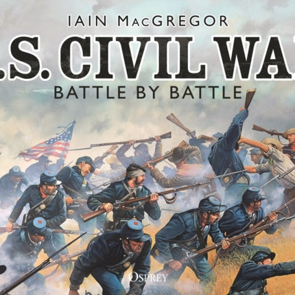 U.S. Civil War Battle by Battle