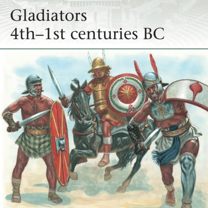 Gladiators 4th–1st centuries BC