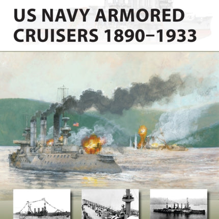 US Navy Armored Cruisers 1890–1933