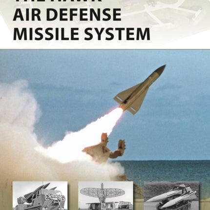 The HAWK Air Defense Missile System