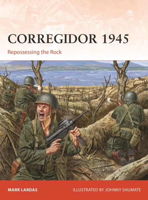 Corregidor 1945: Repossessing the Rock