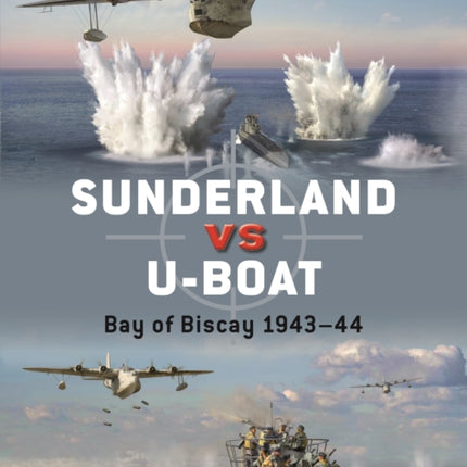 Sunderland vs U-boat: Bay of Biscay 1943–44