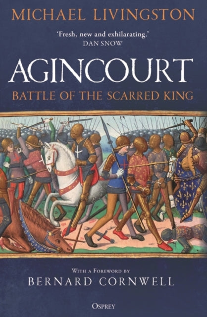 Agincourt: Battle of the Scarred King