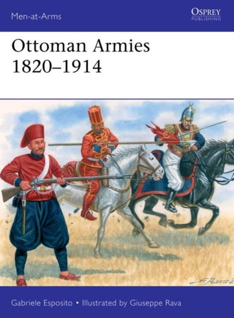 Ottoman Armies 1820–1914