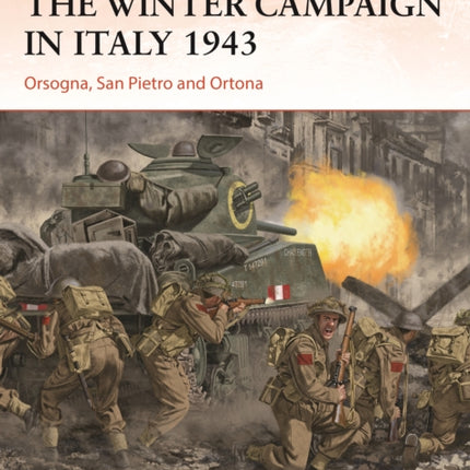 The Winter Campaign in Italy 1943: Orsogna, San Pietro and Ortona