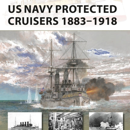 US Navy Protected Cruisers 1883–1918