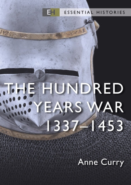 The Hundred Years War: 1337–1453