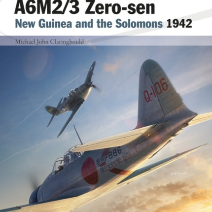 A6M2/3 Zero-sen: New Guinea and the Solomons 1942