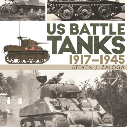 US Battle Tanks 19171945