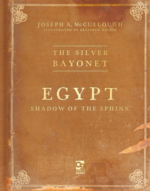 The Silver Bayonet Egypt Shadow of the Sphinx