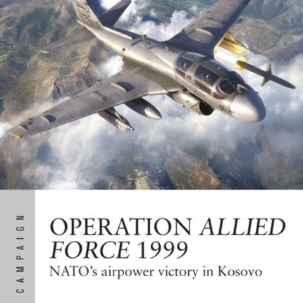 Operation Allied Force 1999