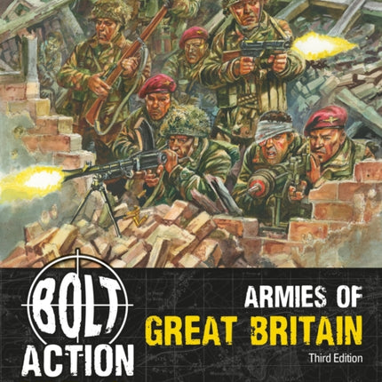 Bolt Action Armies of Great Britain Third Edition