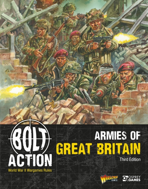 Bolt Action Armies of Great Britain Third Edition