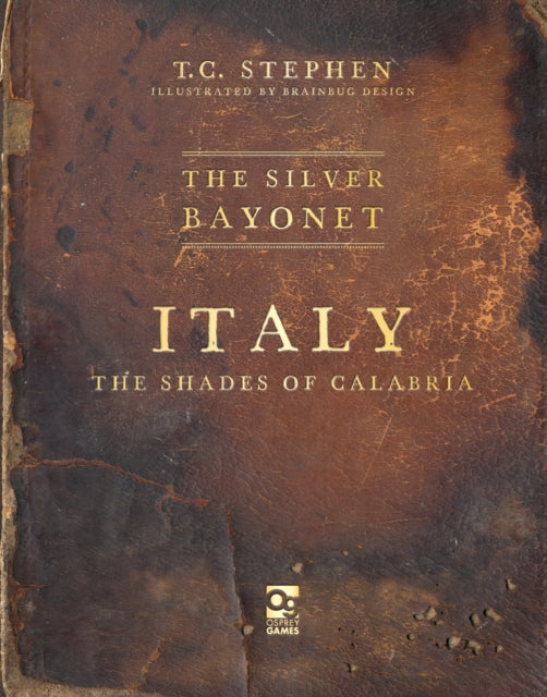 The Silver Bayonet Italy The Shades of Calabria