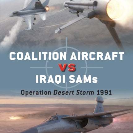 Coalition Aircraft Vs Iraqi Sams