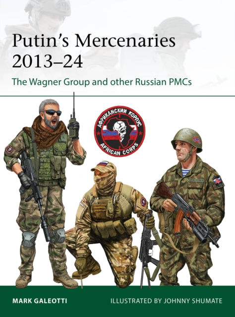 Putins Mercenaries 20142024
