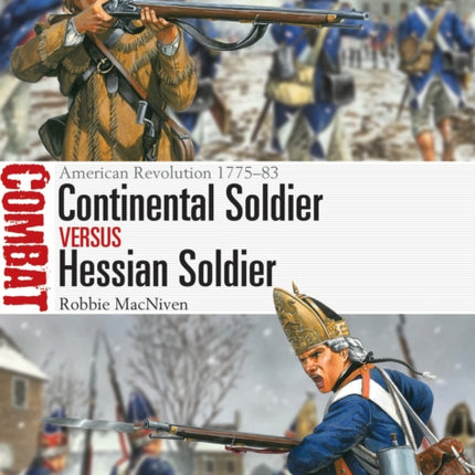 Continental Soldier Vs Hessian Soldier