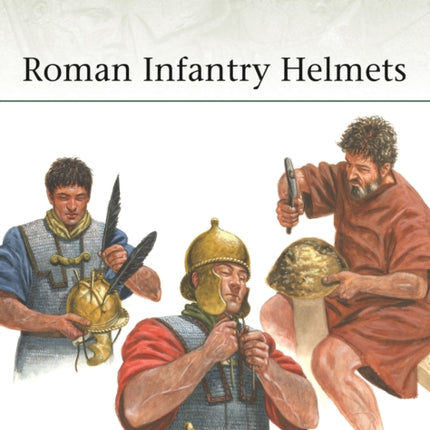 Roman Infantry Helmets