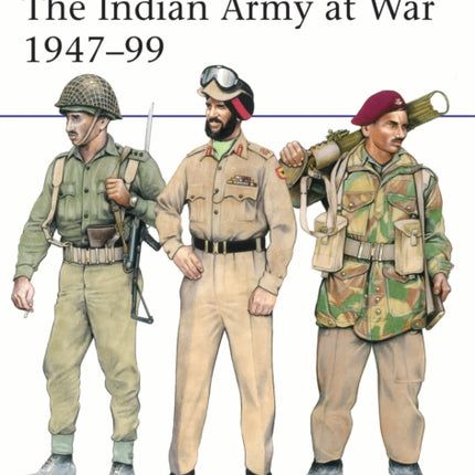 The Indian Army at War 194799