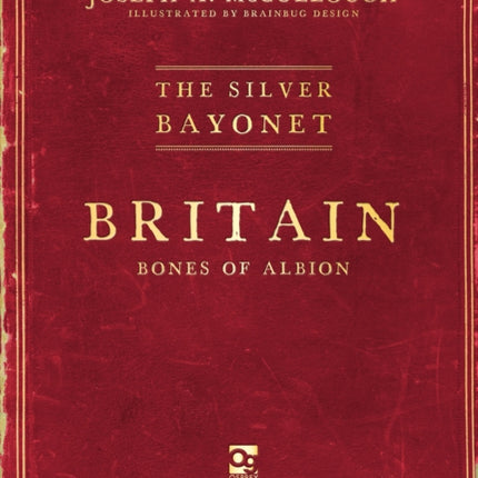 The Silver Bayonet Britain Bones of Albion