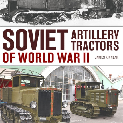Soviet Artillery Tractors of World War II