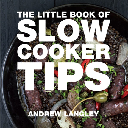 Little Book of Slow Cooker Tips