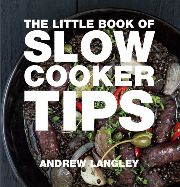 Little Book of Slow Cooker Tips