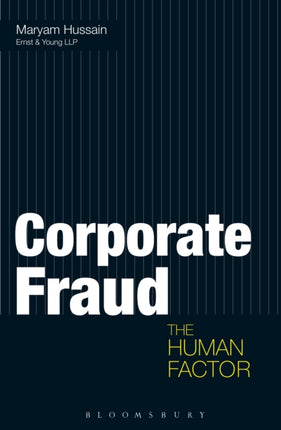 Corporate Fraud: The Human Factor