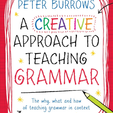 A Creative Approach to Teaching Grammar