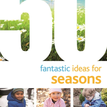 50 Fantastic Ideas for Seasons