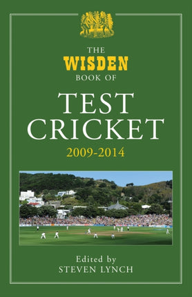 The Wisden Book of Test Cricket 2009-2014