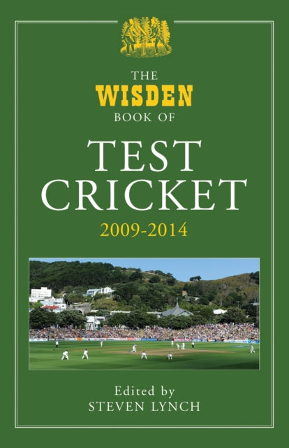 The Wisden Book of Test Cricket 2009-2014