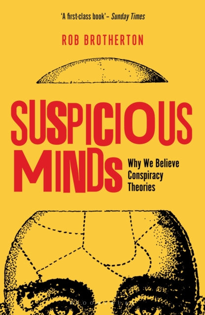 Suspicious Minds: Why We Believe Conspiracy Theories