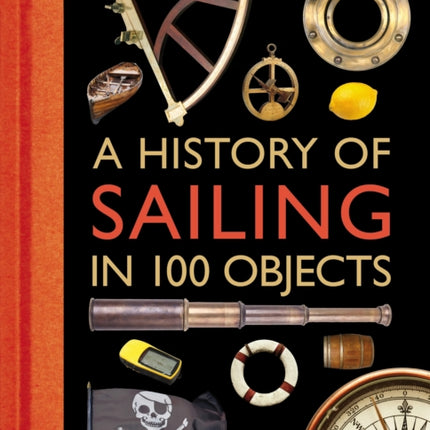 A History of Sailing in 100 Objects