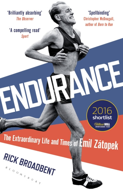 Endurance: The Extraordinary Life and Times of Emil Zátopek