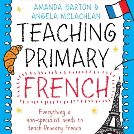 Bloomsbury Curriculum Basics: Teaching Primary French