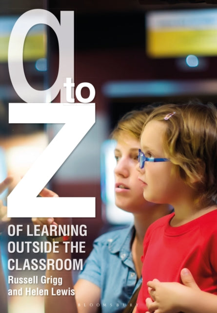 A-Z of Learning Outside the Classroom