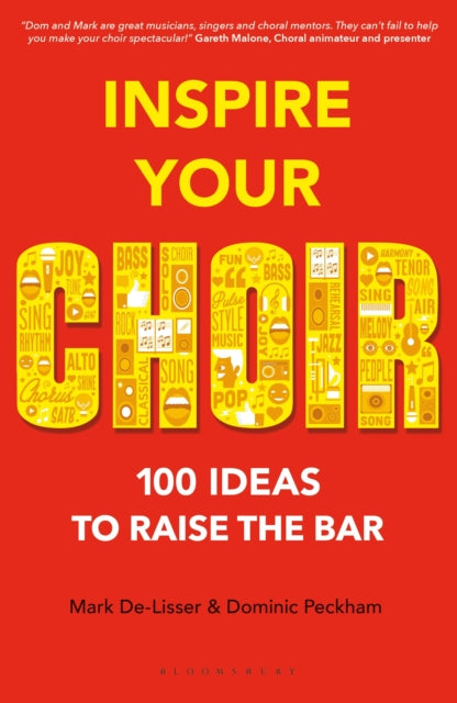 Inspire Your Choir: 100 ideas to raise the bar