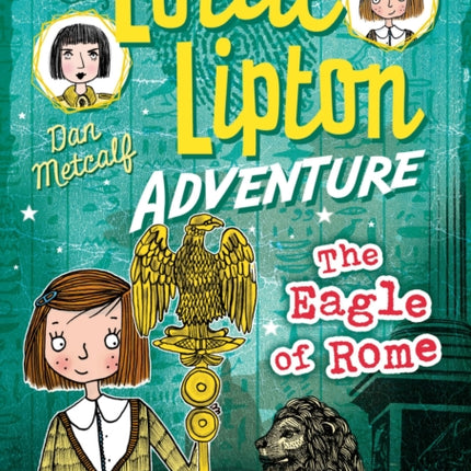 The Eagle of Rome A Lottie Lipton Adventure