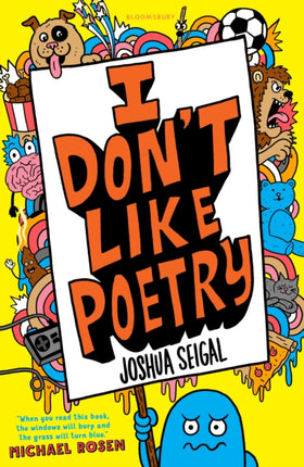 I Don't Like Poetry: By the winner of the Laugh Out Loud Award. ‘Wonderful and imaginative’ The Times