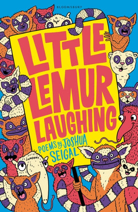 Little Lemur Laughing: By the winner of the Laugh Out Loud Award. ‘A real crowd-pleaser’ LoveReading4Kids