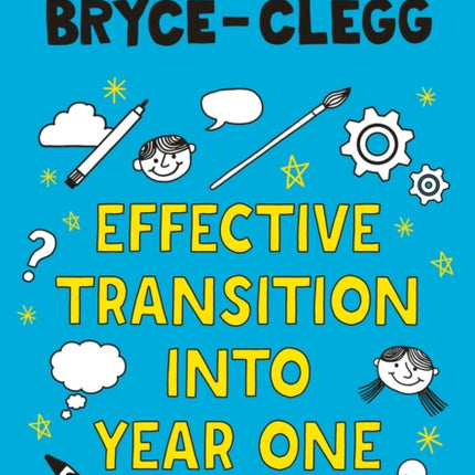 Effective Transition into Year One