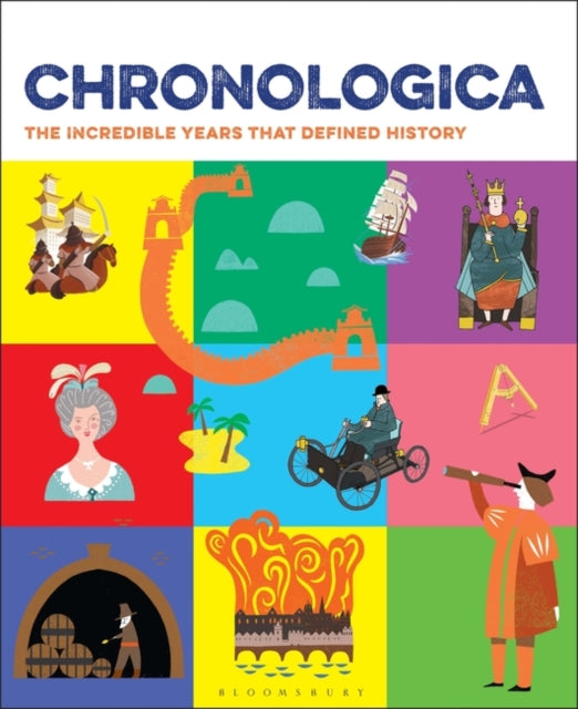 Chronologica: The Incredible Years That Defined History