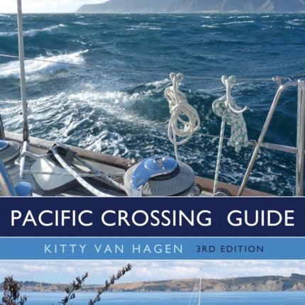 The Pacific Crossing Guide 3rd edition: RCC Pilotage Foundation