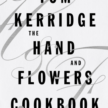The Hand  Flowers Cookbook