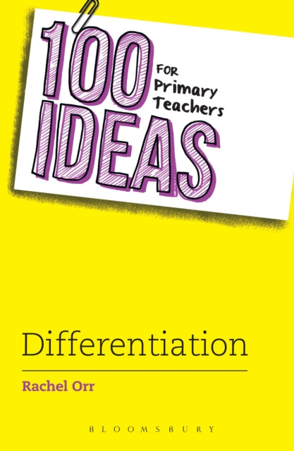 100 Ideas for Primary Teachers: Differentiation