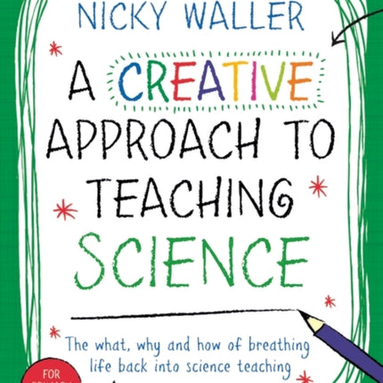 A Creative Approach to Teaching Science