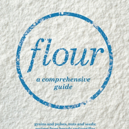 Flour: a comprehensive guide