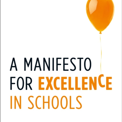 A Manifesto for Excellence in Schools