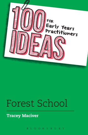 100 Ideas for Early Years Practitioners Forest